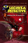 Lechuza Detective 2: Operacin Petroglifo - Lechuza, Equipo