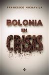 Bolonia en crisis - Michavila Pitarch, Francisco