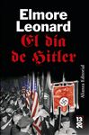 El día de Hitler Elmore Leonard Author