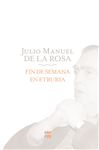 Fin de semana en Etruria Julio Manuel de la Rosa Author