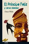 El prncipe feliz y otros cuentos - Wilde, Oscar; Casas, Flora