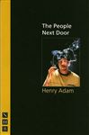 The People Next Door (NHB Modern Plays) - Adam, Henry