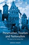 Preservation, Tourism and Nationalism - Hagen, Joshua