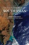 The Routledge Atlas of South Asian Affairs - Bradnock, Robert W.