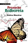 Proxecto Bolboreta - Maceiras, Andrea