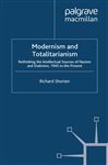 Modernism and Totalitarianism - Shorten, R.