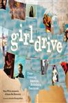 Girldrive: Criss-Crossing America, Redefining Feminism Nona Willis Aronowitz Author