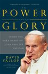 The Power and the Glory - Yallop, David