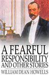 Fearful Responsibility and Other Stories