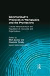 Communicative Practices in Workplaces and the Professions - Zachry, Mark; Thralls, Charlotte