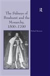 The Sidneys of Penshurst and the Monarchy, 15001700 - Brennan, Michael G.