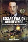 Escape, Evasion and Revenge - Stevens, Marc H.