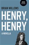 Henry, Henry: A Novella - Willems, Brian