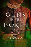 Guns in the North - Chisholm, P.F.