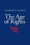 The Age of Rights - Bobbio, Norberto