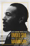 Divided Soul: The Life Of Marvin Gaye - Ritz, David