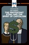 Analysis of Max Weber's The Protestant Ethic and the Spirit of Capitalism