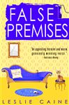 False Premises - Caine, Leslie
