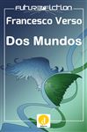 Dos Mundos - Verso, Francesco; Bermejo Thomas, Lorenzo