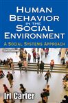 Human Behavior in the Social Environment - Carter,  Irl