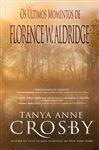 Os ltimos Momentos de Florence W. Aldridge - M. Oliveira, Lislaine; Anne Crosby, Tanya