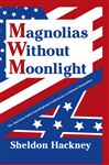 Magnolias without Moonlight - Hackney,  Sheldon