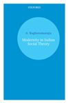 Modernity in Indian Social Theory - Raghuramaraju, A.