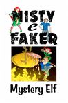 Misty e Faker - Elf, Mystery; Allan Paiva, Nadia