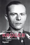 Kruger, un bourreau ordinaire - Patin, Nicolas