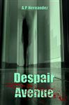 Despair Avenue - Julia Munoz Serrano, Maria; Hernndez, A.P.