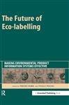 The Future of Eco-labelling - Rubik, Frieder; Frankl, Paolo