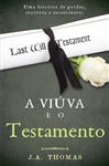 A Viva e o Testamento - B. A. Dellaparte, Caroliny; Thomas-Like, J.
