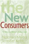 The New Consumers - Kent, Jennifer; Myers, Norman