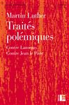 Traités polémiques : Contre Latomus. Contre Jean le Pitre (French Edition)