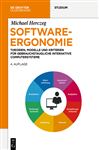 Software-Ergonomie: Theorien, Modelle und Kriterien für gebrauchstaugliche interaktive Computersysteme Michael Herczeg Author
