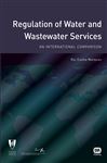 Regulation of Water and Wastewater Services - Cunha Marques, Rui
