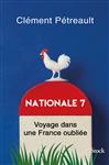 Nationale 7: Voyage dans une France oubliée Clément Pétreault Author