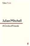 A Circle of Friends - Mitchell, Julian