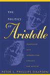 The Politics of Aristotle - Simpson, Peter L. Phillips