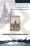 Germany's Transient Pasts - Koshar, Rudy J.