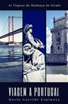 As Viagens da Mudança do Século - Viagem a Portugal