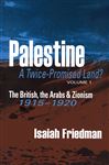 Palestine: A Twice-Promised Land? Isaiah Friedman Author