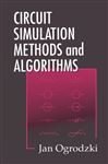 Circuit Simulation Methods and Algorithms - Ogrodzki, Jan