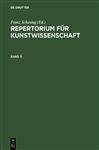 Repertorium für Kunstwissenschaft / Repertorium für Kunstwissenschaft. Band 11