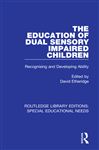 The Education of Dual Sensory Impaired Children - Etheridge, David