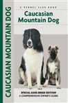 Caucasian Mountain Dog - Francais, Isabelle; Kubyn, Stacey; Grether, Layne