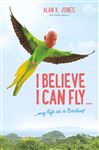I Believe I Can Fly - Jones, Alan K