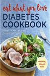 Eat What You Love Diabetic Cookbook - Zanini, Lori; Swe, Nandar