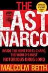 The Last Narco - Beith, Malcolm