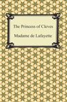 The Princess of Cleves - Lafayette, Madame de